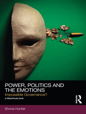 cover image of Power, Politics and the Emotions